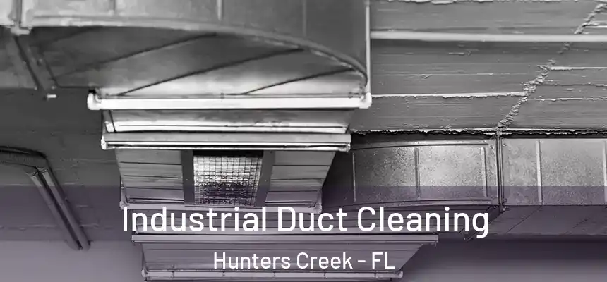  Industrial Duct Cleaning Hunters Creek - FL